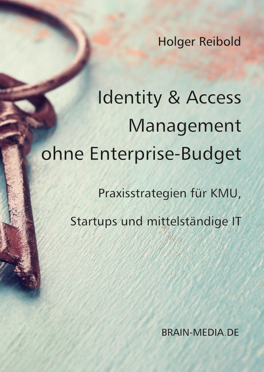 Identity & Access Management ohne Enterprise-Budget