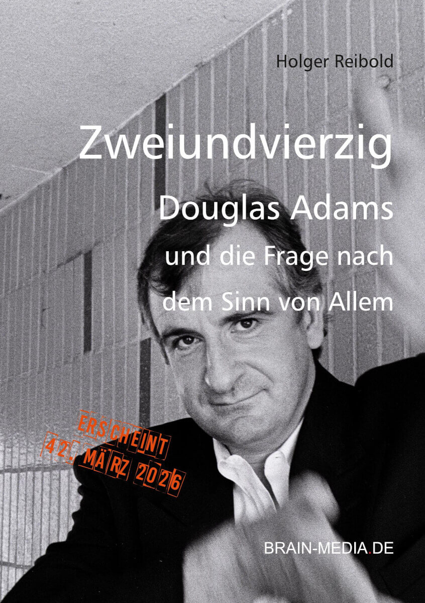 Buchcover Zweiundvierzig - Douglas Adams und die Frage nach dem Sinn von Allem
